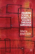 Framing Sexual and Domestic Violence through Language
