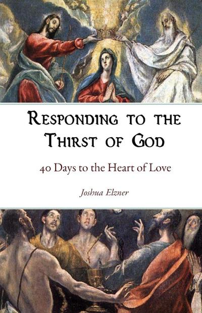 Responding to the Thirst of God