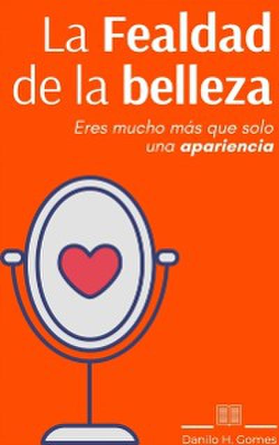 La Fealdad de la belleza