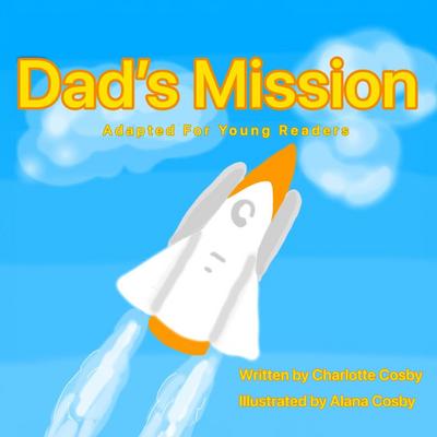 Dad’s Mission