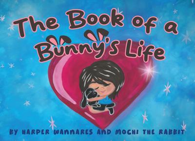 The Book of a Bunny’s Life