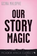 Our Story Magic