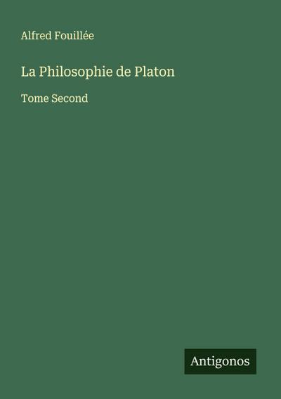 La Philosophie de Platon