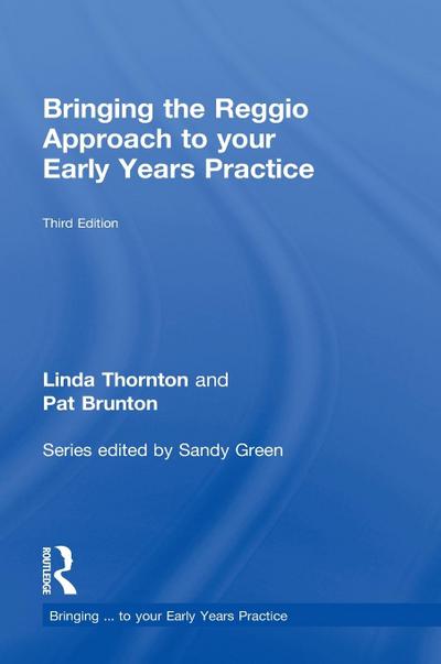 Bringing the Reggio Approach to your Early Years Practice