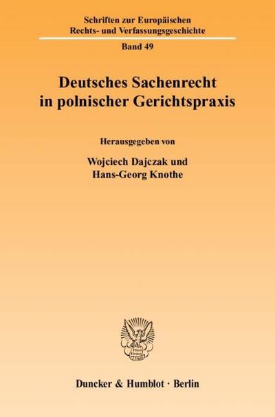 Deutsches Sachenrecht in polnischer Gerichtspraxis