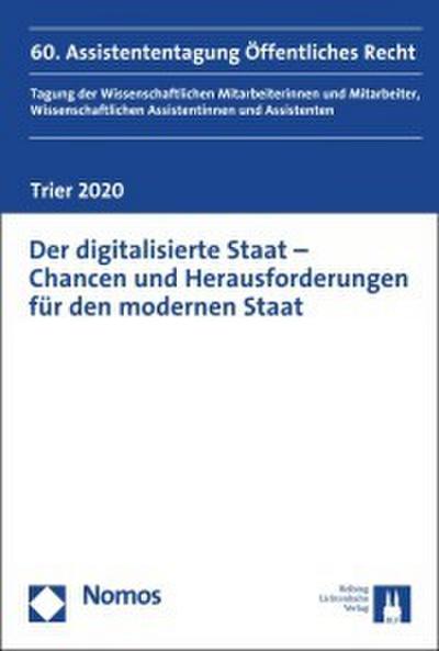 Der digitalisierte Staat - Chancen und Herausforderungen für den modernen Staat