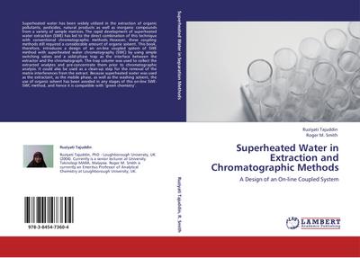 Superheated Water in Extraction and Chromatographic Methods