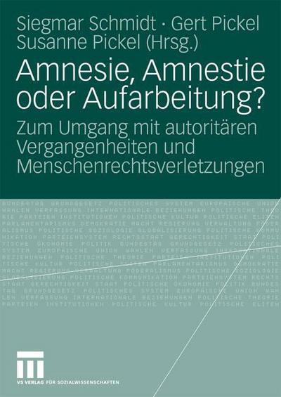 Amnesie, Amnestie oder Aufarbeitung?