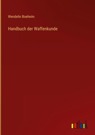 Handbuch der Waffenkunde