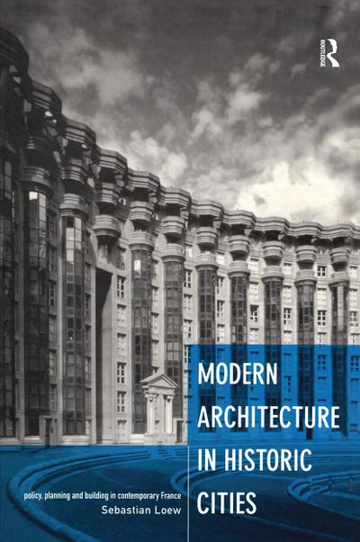 Modern Architecture in Historic Cities