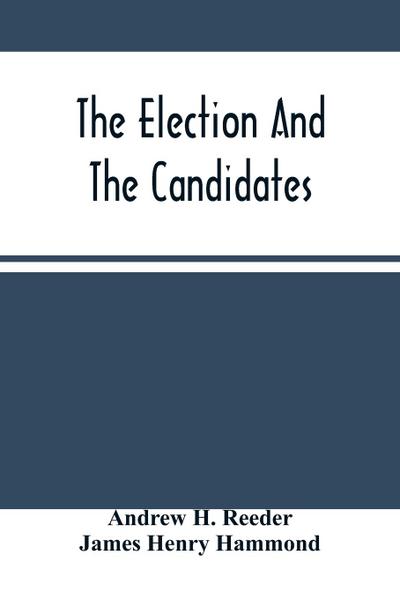 The Election And The Candidates