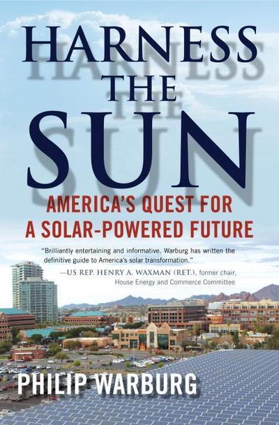 Harness the Sun: America’s Quest for a Solar-Powered Future