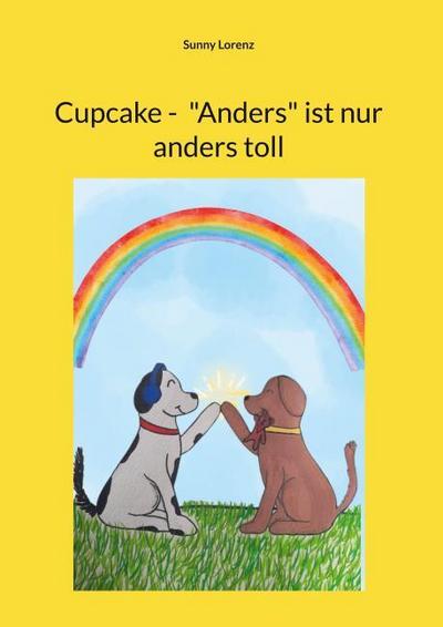 Cupcake - ’Anders’ ist nur anders toll