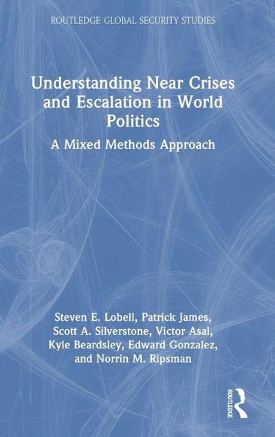 Understanding Near Crises and Escalation in World Politics