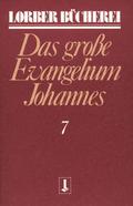 Johannes, das grosse Evangelium