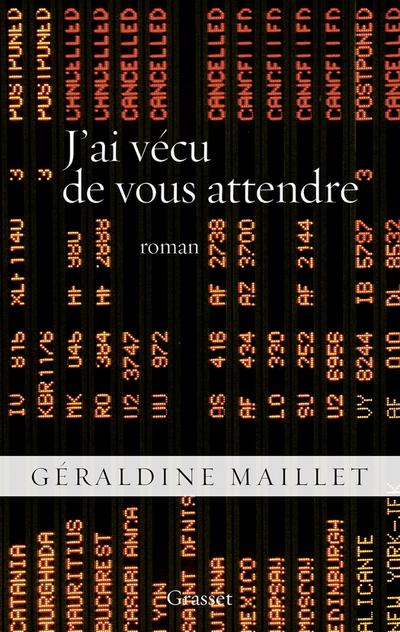 J’ai vécu de vous attendre