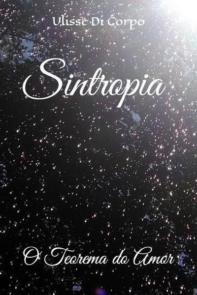Sintropia: O Teorema do Amor