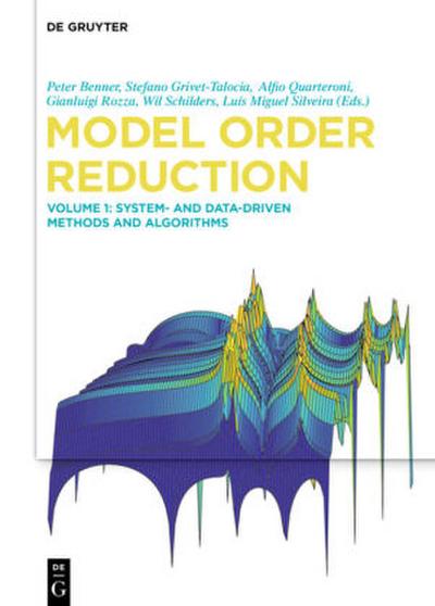 Model Order Reduction, Volume 1, System- and Data-Driven Methods and Algorithms