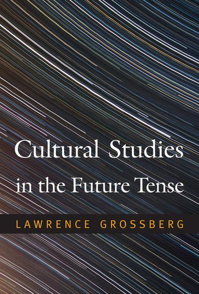 Cultural Studies in the Future Tense