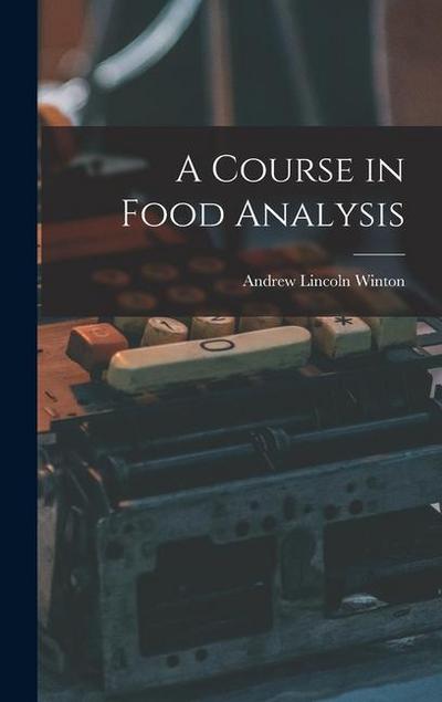 A Course in Food Analysis