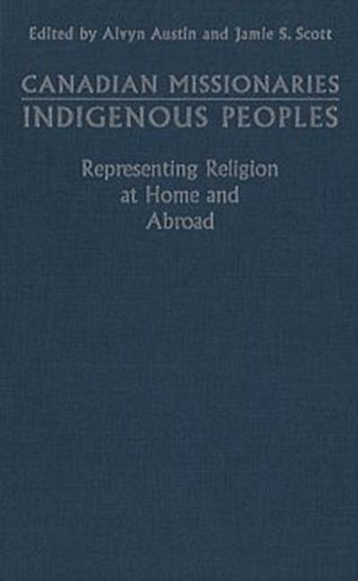 Canadian Missionaries, Indigenous Peoples