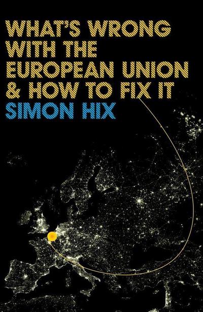 What’s Wrong with the Europe Union and How to Fix It