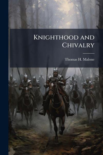 Knighthood and Chivalry