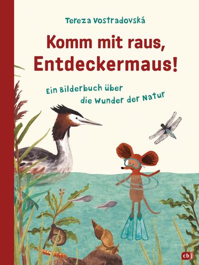 Komm mit raus, Entdeckermaus: Ein Bilderbuch über die Wunder der Natur - ab 4 Jahren