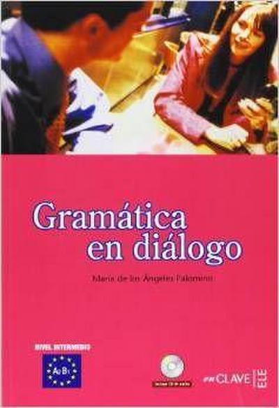 Gramatica en dialogo - Nueva edicion