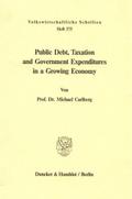 Public Debt, Taxation and Government Expenditures in a Growing Economy.