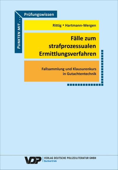 Fälle zum strafprozessualen Ermittlungsverfahren