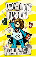 Chop-chop, Mad Cap!