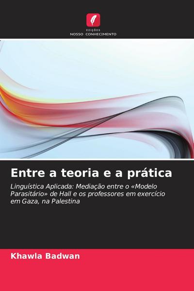 Entre a teoria e a prática
