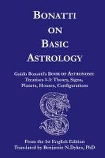 Bonatti on Basic Astrology