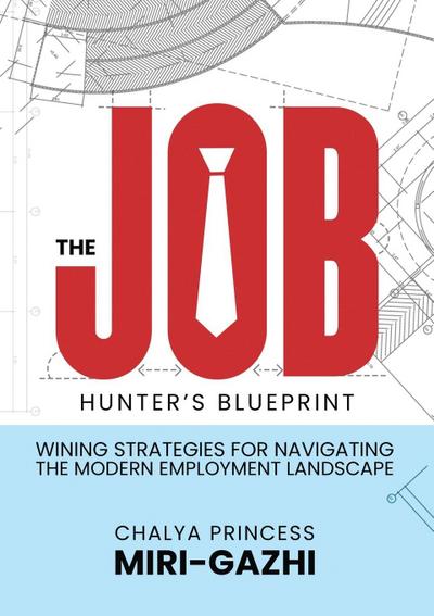 The Job Hunter’s Blueprint