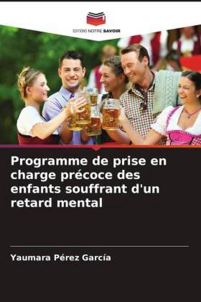 Programme de prise en charge précoce des enfants souffrant d’un retard mental