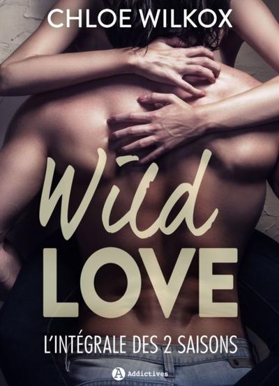 Wild Love - Histoire intégrale
