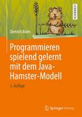 Programmieren spielend gelernt mit dem Java-Hamste