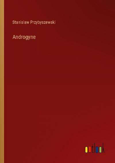 Androgyne - Stanislaw Przybyszewski