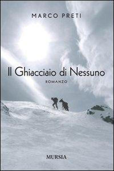 Il ghiacciaio di nessuno
