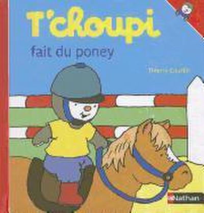 T’choupi Fait Du Poney