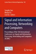 Signal and Information Processing, Networking and 