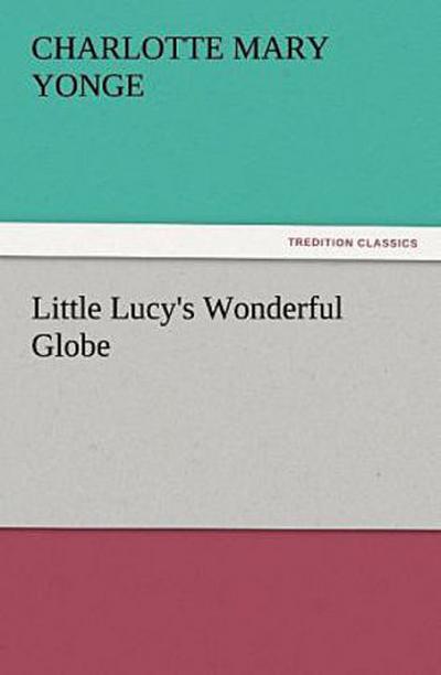 Little Lucy’s Wonderful Globe