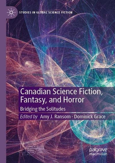 Canadian Science Fiction, Fantasy, and Horror