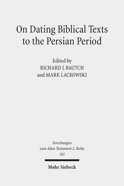 On Dating Biblical Texts to the Persian Period
