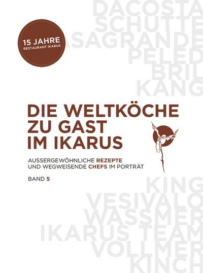 Die Weltköche zu Gast im Ikarus 5