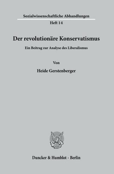 Der revolutionäre Konservatismus.