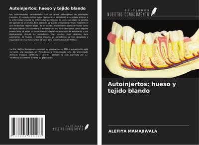 Autoinjertos: hueso y tejido blando