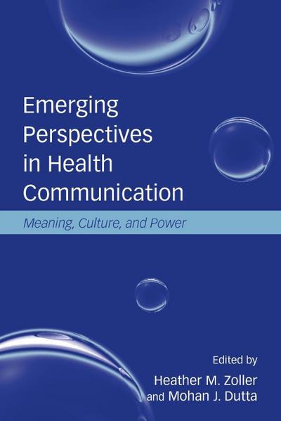 Emerging Perspectives in Health Communication