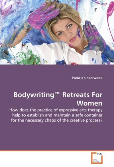 Bodywriting  Retreats For Women - Pamela Underwood